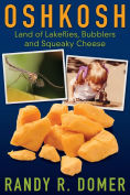 Book cover for "Oshkosh Land of Lakeflies"