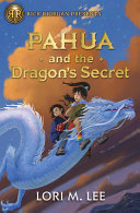 Image for "Rick Riordan Presents: Pahua and the Dragon&#039;s Secret a Pahua Moua Novel, Book 2"