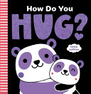 Image for "How Do You Hug?"