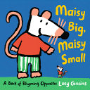 Image for "Maisy Big, Maisy Small: a Book of Rhyming Opposites"