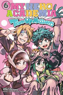 Image for "My Hero Academia: Team-Up Missions, Vol. 6"