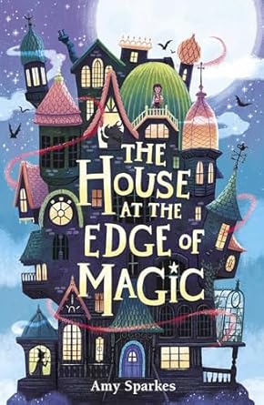 Image for The House of the Edge of Magic by Amy Sparkes