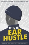 Book cover for "This is Ear Hustle"