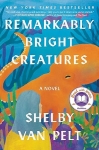 Book cover for "Remarkably Bright Creatures"